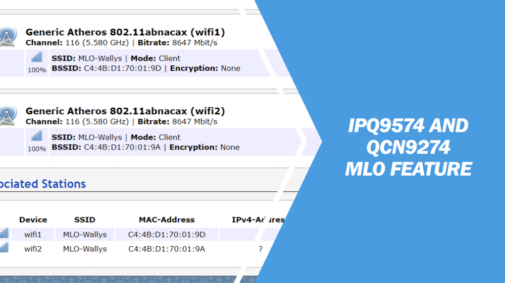 IPQ9574 and QCN9274: Explore the WiFi7 MLO feature